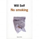 No Smoking - Will Self