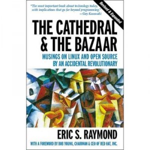 The Cathedral  The Bazaar - Eric Raymond