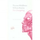 The Changeling - Thomas Middleton , William Rowley