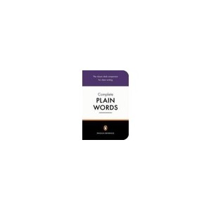 The Complete Plain Words - Gowers Ernest