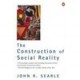 Construction Of Social Reality, The - John R Searle