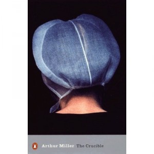 The Crucible - Arthur Miller