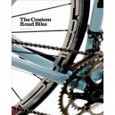 The Custom Road Bike /anglais - Andrews Guy