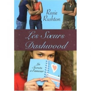 The Dashwood Sisters, The Secrets Of Love - Rosie Rushton