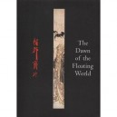 The Dawn Of The Floating World 1650-1760 /anglais - Clark Morse/virgin