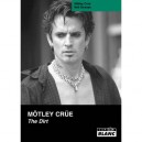 Motley Crue , The Dirt - Motley Crue , Neil Strauss