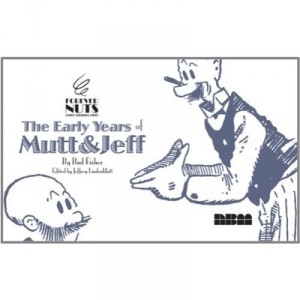 The Early Years Of Mutt And Jeff - Fisher