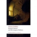 The Elements Of Law Natural And Politic. Part I: Human Nature, Part Ii: De Corpore Politico - Hobbes