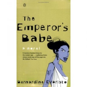 The Emperor's Babe: A Novel - Bernardine Evaristo
