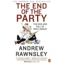 The End Of The Party - Andrew Rawnsley