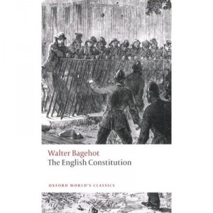 The English Constitution - Walter Bagehot