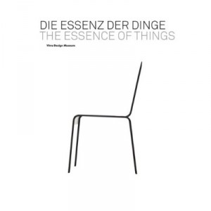 The Essence Of Thing ,. Design And The Art Of Reduction - Collectif
