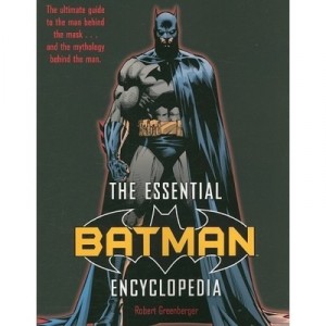 The Essential Batman Encycopedia - Greenberger