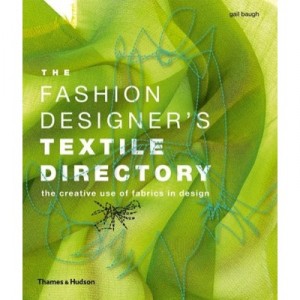 The Fashion Designer's Textile Directory /anglais - Baugh Gail