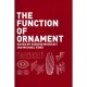 The Function Of Ornament /anglais - Farshid Moussavi
