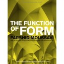 The Function Of Form - Farshid Moussavi