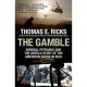 The Gamble: General Petraeus And The Untold Story Of The American Surge In Iraq - Ricks Thomas E.