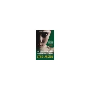 The Girl Who Kicked The Hornests Nest - Stieg Larsson