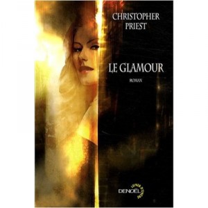 Le Glamour - Christopher Priest