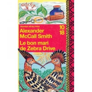 Le Bon Mari De Zebra Drive - Alexander Mccall Smith