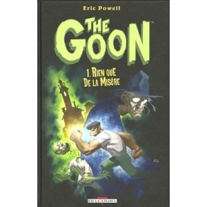 The Goon T.1 , Rien Que De La Misere - Eric Powell
