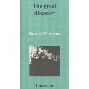 The Great Disaster - Patrick Kermann