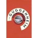 The Guggenheim Frank Lloyd Wright And The Making Of The Modern Museum /anglais - Ballon Carranza