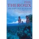The Happy Isles Of Oceania: Paddling The Pacific - Theroux Paul