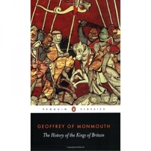 The History Of The Kings Of Britain - Geoffrey Of Monmouth