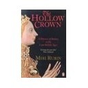 The Hollow Crown: A History Of Britain In The Late Middle Ages - Rubin Miri