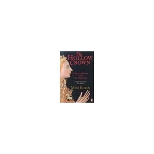 The Hollow Crown: A History Of Britain In The Late Middle Ages - Rubin Miri