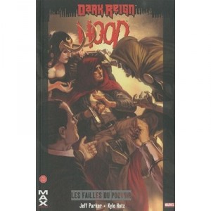 Hood T.2 , Les Failles Du Pouvoir - Jeff Parker , Kyle Hotz