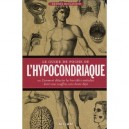 Le Guide De Poche De L'hypocondriaque , Ou Comment Detecter Les Horribles Maladies Dont Vous Souffrez Sans Doute Deja - Dennis 