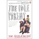 The Idle Parent , Why Less Means More When Raising Kids - Tom Hodgkinson
