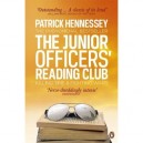 The Junior Officers' Reading Club : Killing Time And Fighting Wars - Patrick Hennessey