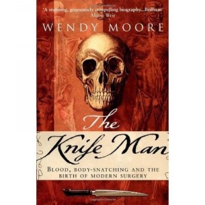 The Knife Man - Wendy Moore