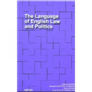 The Language Of English Law And Politics - Martichou,.... Brown