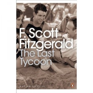The Last Tycoon - Fitzgerald F. Scott