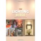 The Lighting Bible /anglais - Martin Lucy