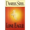 The Lone Eagle - Danielle Steel