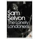 The Lonely Londoners - Selvon Sam