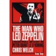 The Man Who Led Zeppelin - Chris Welch