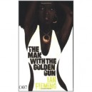 Man With The Golden Gun, The - Ian Fleming
