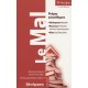 Le Mal , Prepas Scientifiques (edition 2010/2011) - Marie-aude De Langenhagen
