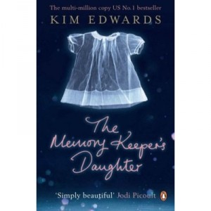 The Memory Keeper's Daughter - Kim Edwards