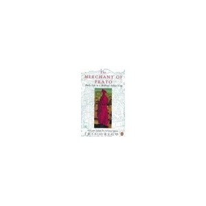 The Merchant Of Prato: Francesco Di Marco Datini: Daily Life In A Medieval Italian City - Origo Iris