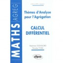 Themes D'analyse Pour L'agregation , Calcul Differentiel - Gonnord , Tosel