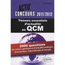 Themes Essentiels Actualite Qcm 2011-2012 2000 Questions Cult.generale Actualite Politique  Sociale - Eddy Fougier