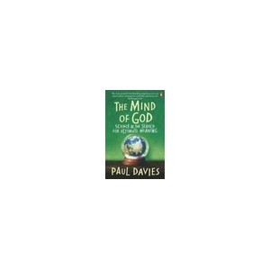 The Mind Of God: Science And The Search For Ultimate Meaning - Davies Paul