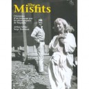 The Misfits , Chronique D'un Tournage Par Les Photographes De Magnum - Serge Toubiana , Arthur Miller